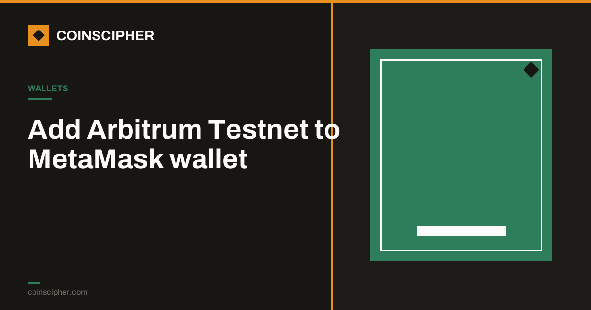 Add Arbitrum Testnet to MetaMask wallet