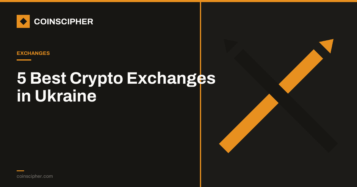 5 Best Crypto Exchanges in Ukraine