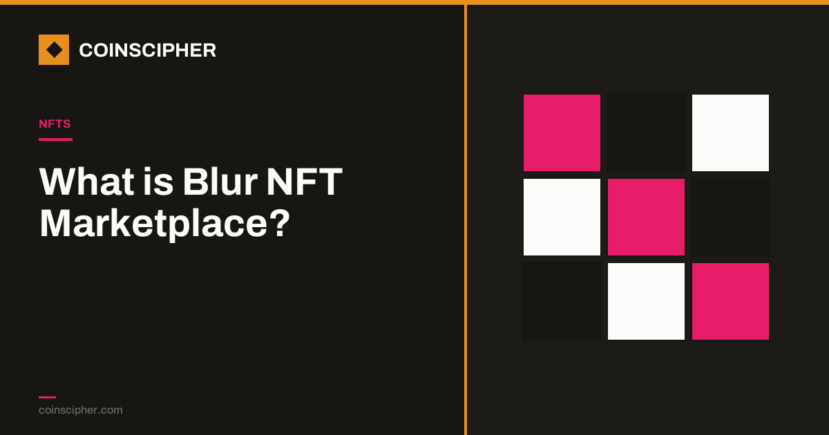 What is Blur NFT Marketplace?