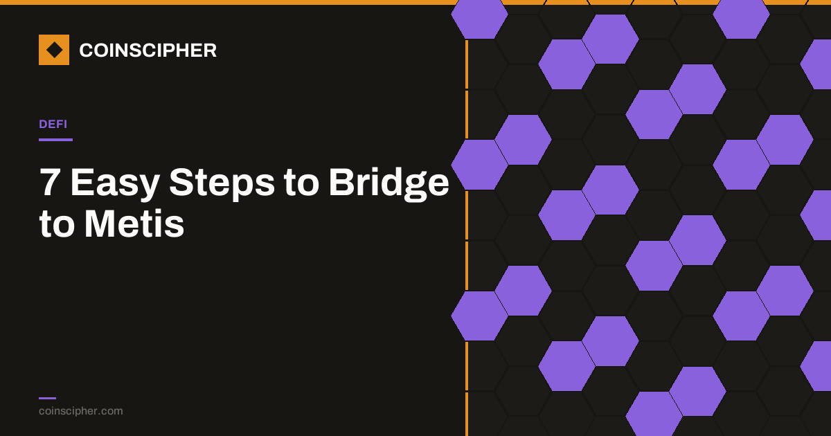 7 Easy Steps to Bridge to Metis