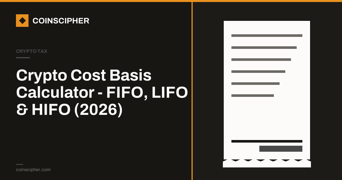 Crypto Cost Basis Calculator - FIFO, LIFO & HIFO (2026)