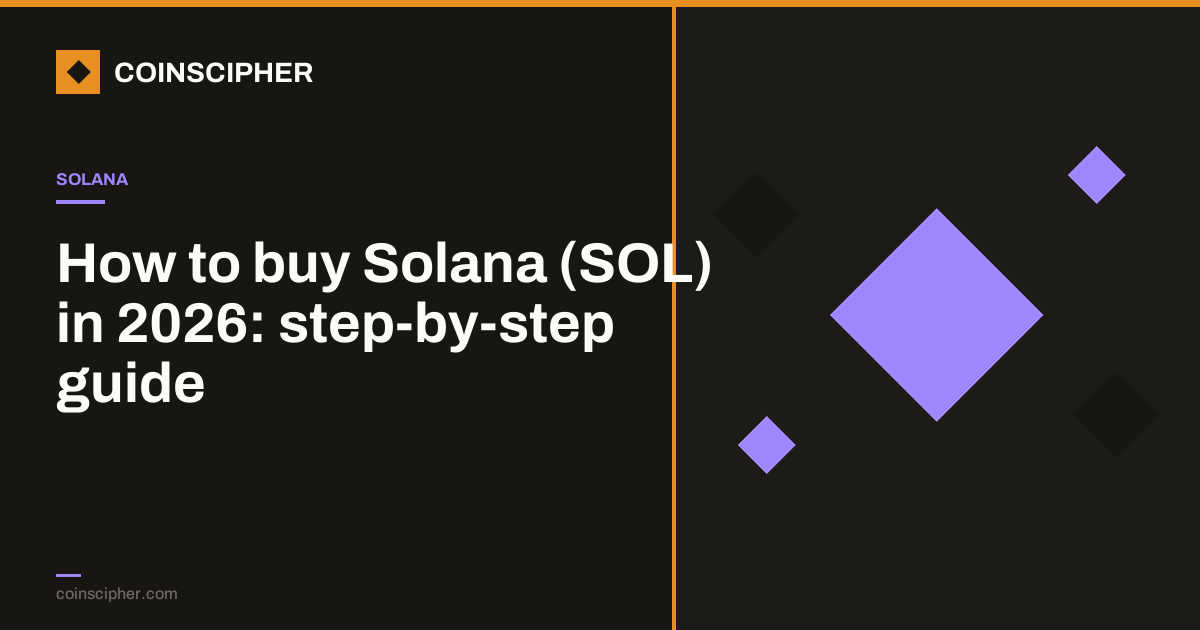 How to buy Solana (SOL) in 2026: step-by-step guide