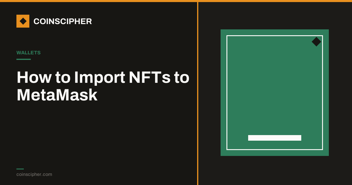 How to Import NFTs to MetaMask