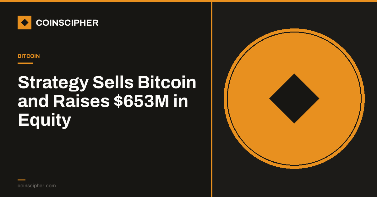 Strategy Sells Bitcoin and Raises $653M in Equity