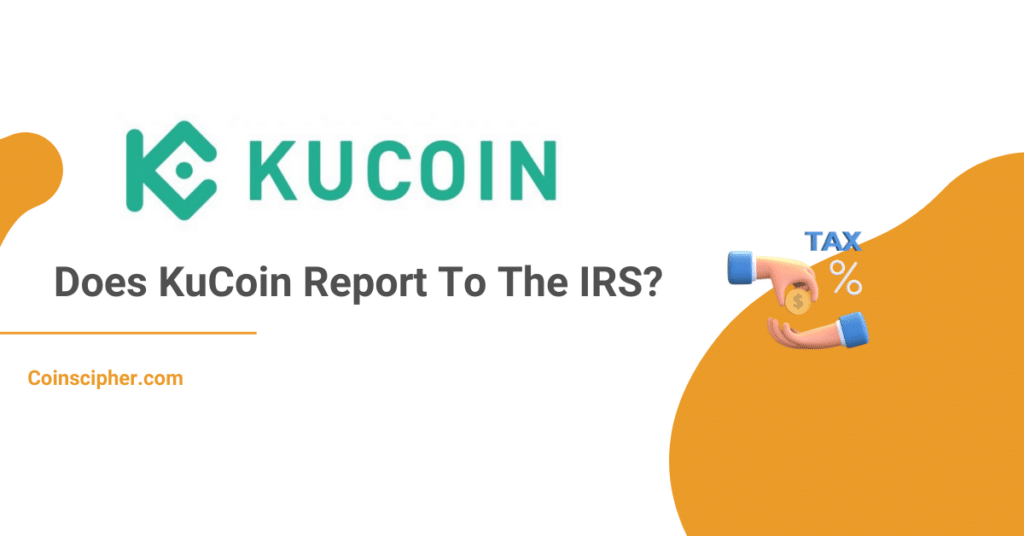 Does KuCoin Report To The IRS