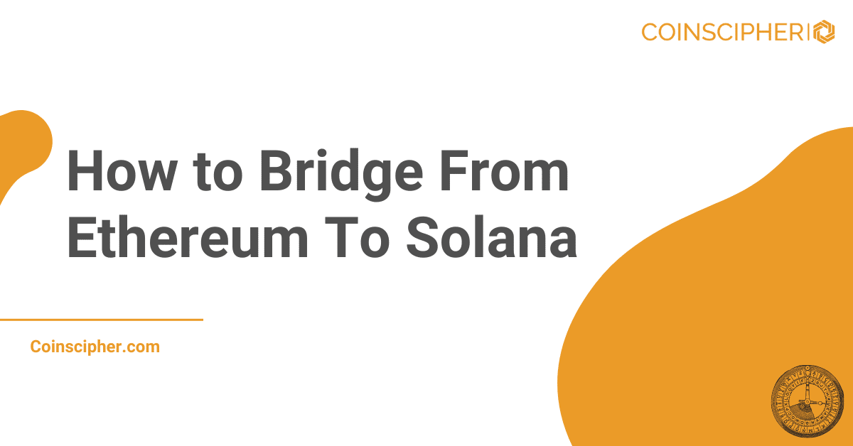 Bridge From Ethereum To Solana