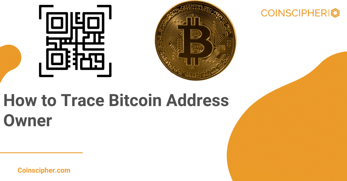 How to Trace Bitcoin Address Owner