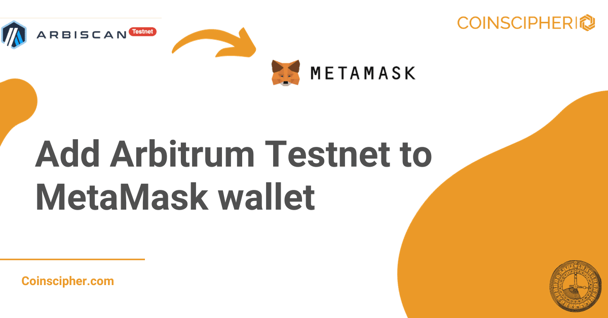 Add Arbitrum Testnet to MetaMask wallet
