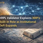 XRPL Validator Explains XRP’s Built In Role as Institutional DeFi Expands