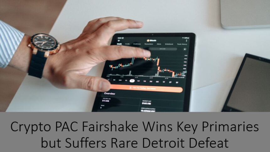 Crypto PAC Fairshake Wins Big, Then Loses One Race
