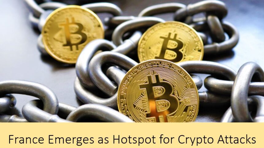 Violent Crypto Attacks Top $30M in 2026, France Leads