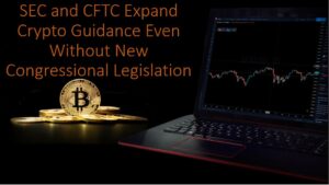 Congress May Be Stalled but US Crypto Regulators Are Still Moving Forward 
