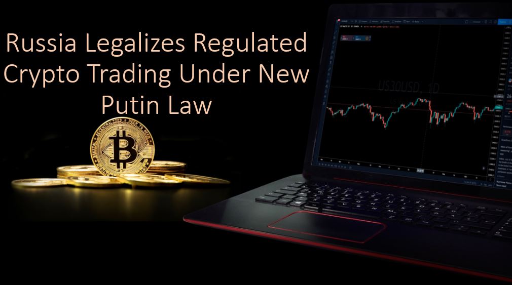 Dark-themed graphic showing gold bitcoin coins beside a laptop displaying a cryptocurrency trading chart, with an overlay headline reading “Russia Legalizes Regulated Crypto Trading Under New Putin Law,” illustrating Russia’s new regulated cryptocurrency trading framework under Central Bank oversight.